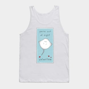You're out of sight - Valentine's Day Edition Tank Top